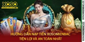 Nạp Tiền XoSoMienBac