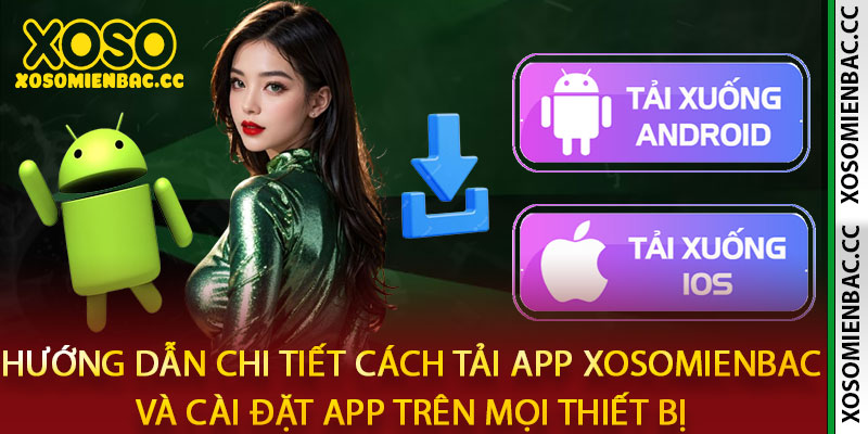 tải app xosomienbac