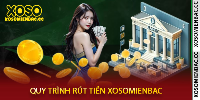rút tiền XoSoMienBac