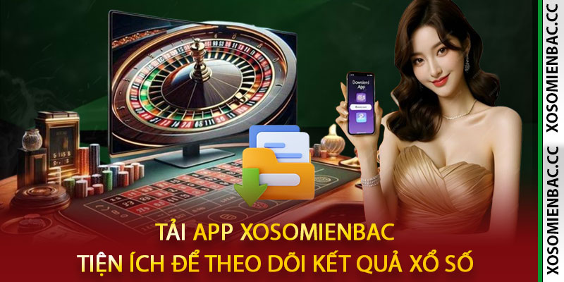 Tải App XoSoMienBac